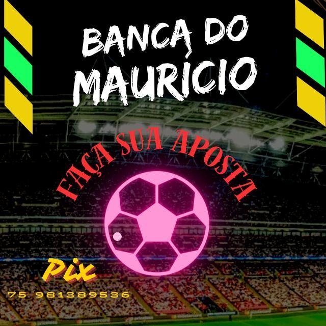 🍀⚽ Banca do Maurício 🤑🔝🔥