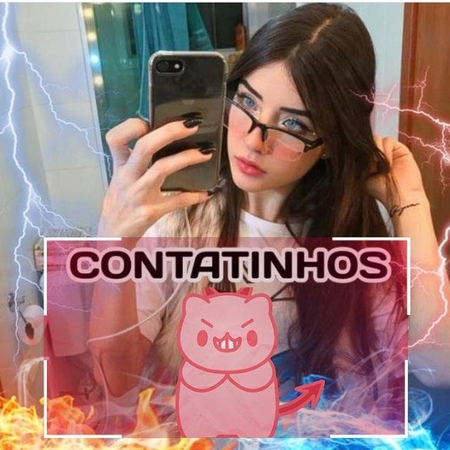 ♥️🔥 - CONTATINHOS - 🔥♥️
