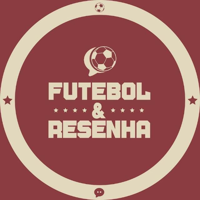 FUTEBOL & RESENHA ⚽🤝